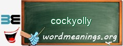 WordMeaning blackboard for cockyolly